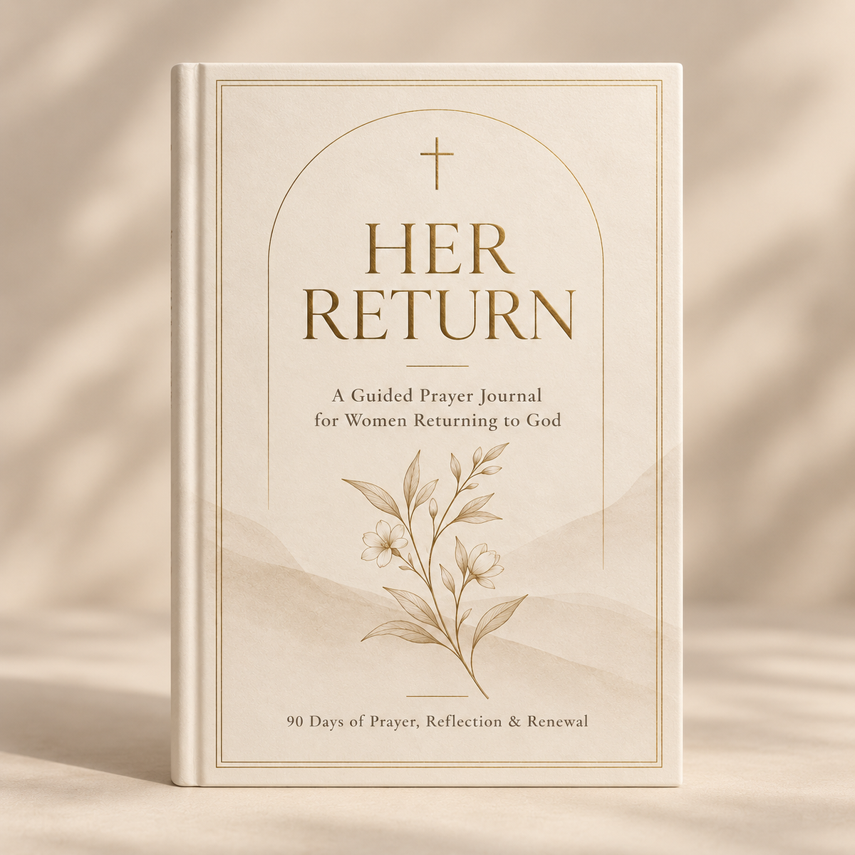 Her Return 90-Day Guided Prayer Journal