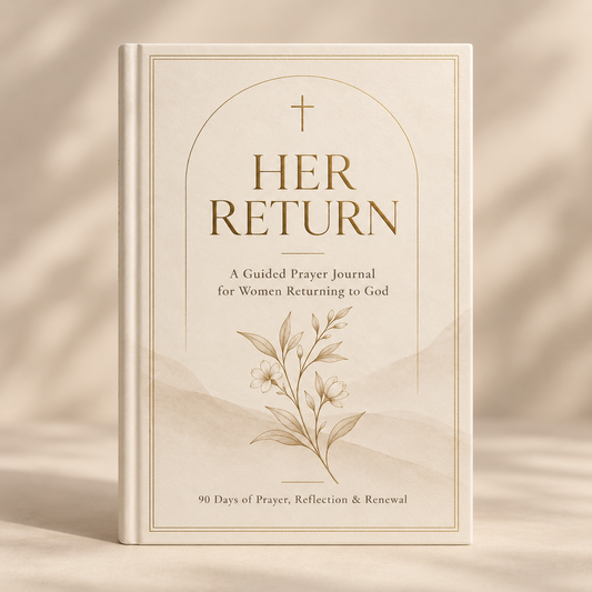 Her Return 90-Day Guided Prayer Journal